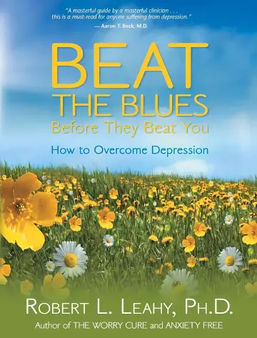 Cover of Beat the Blues Before They Beat You
