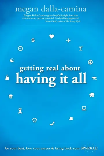 Cover of Getting Real About Having It All