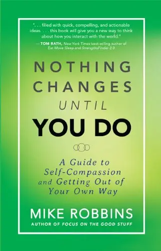 Cover of Nothing Changes Until You Do
