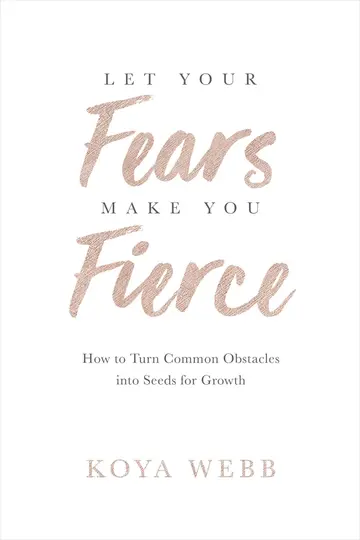 Cover of Let Your Fears Make You Fierce