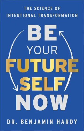 Cover of Be Your Future Self Now