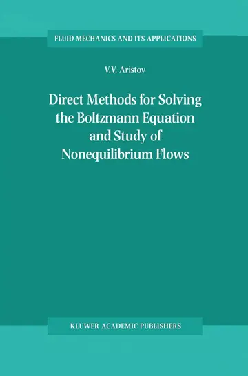 Cover of Direct Methods for Solving the Boltzmann Equation and Study of Nonequilibrium Flows