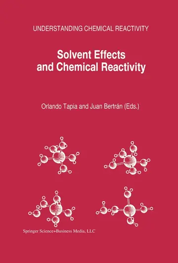 Cover of Solvent Effects and Chemical Reactivity