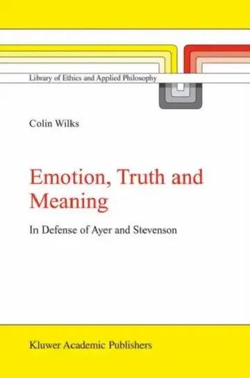 Cover of Emotion, Truth and Meaning