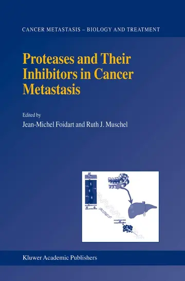 Cover of Proteases and Their Inhibitors in Cancer Metastasis
