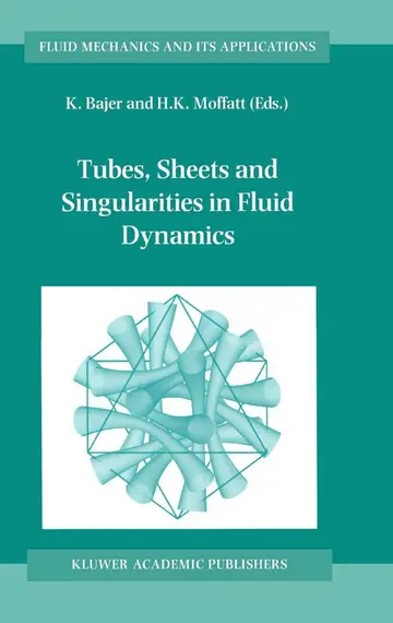 Cover of Tubes, Sheets and Singularities in Fluid Dynamics