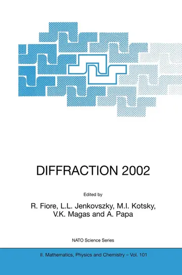 Cover of Diffraction 2002 Interpretation of the New Diffractive Phenomena in Quantum Chromodynamics and in the S-Matrix Theory