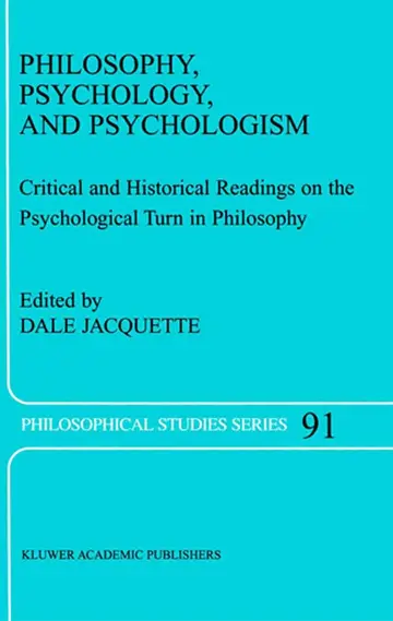 Cover of Philosophy, Psychology, and Psychologism