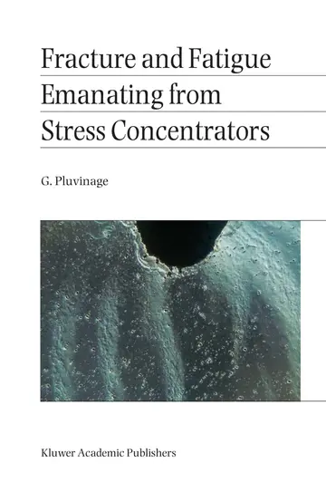 Cover of Fracture and Fatigue Emanating from Stress Concentrators