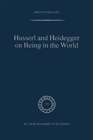 Cover of Husserl and Heidegger on Being in the World
