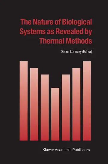 Cover of The Nature of Biological Systems as Revealed by Thermal Methods