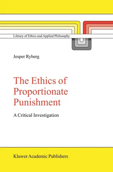 Cover of The Ethics of Proportionate Punishment
