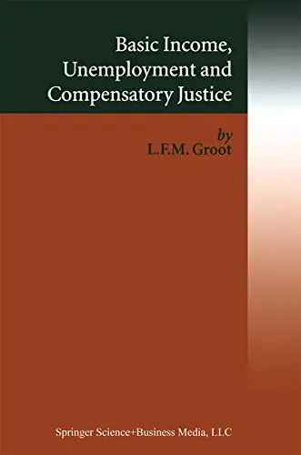 Cover of Basic Income, Unemployment and Compensatory Justice