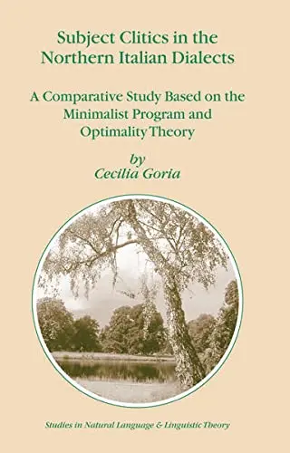 Cover of Subject Clitics in the Norther Italian Dialects