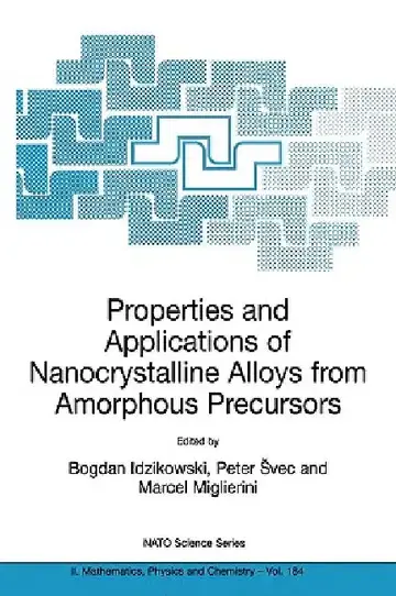 Cover of Properties and Applications of Nanocrystalline Alloys from Amorphous Precursors