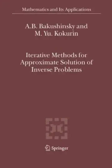 Cover of Iterative Methods for Approximate Solution of Inverse Problems