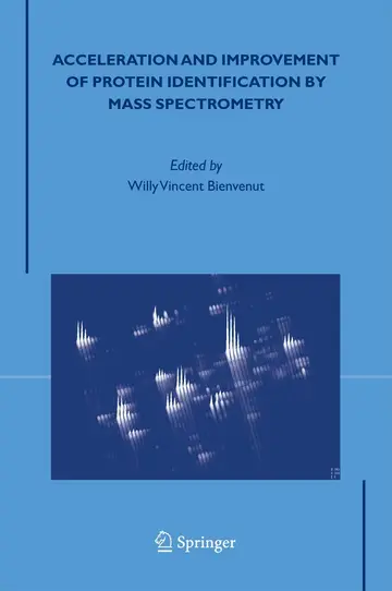 Cover of Acceleration and Improvement of Protein Identification by Mass Spectrometry
