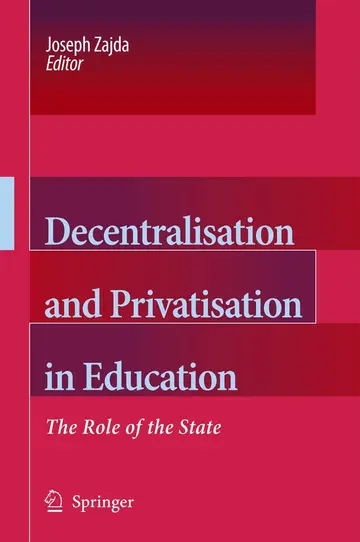 Cover of Decentralisation and Privatisation in Education