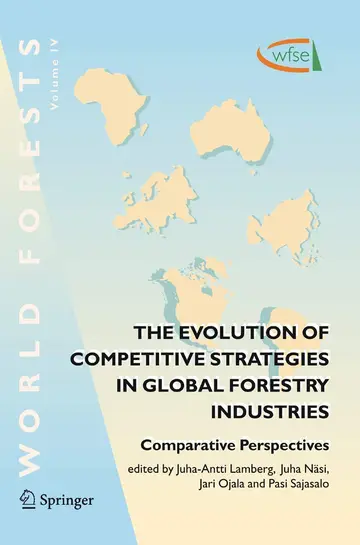 Cover of The Evolution of Competitive Strategies in Global Forestry Industries