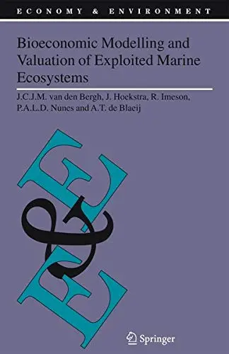 Cover of Bioeconomic Modelling and Valuation of Exploited Marine Ecosystems