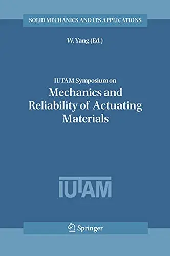 Cover of IUTAM Symposium on Mechanics and Reliability of Actuating Materials