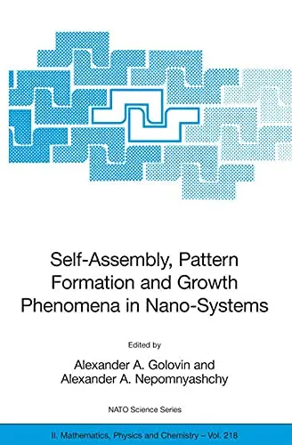Cover of Self-Assembly, Pattern Formation and Growth Phenomena in Nano-Systems