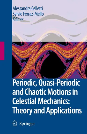 Cover of Periodic,Quasi- Periodic and Chaotic Motions in Celestial Mechanics