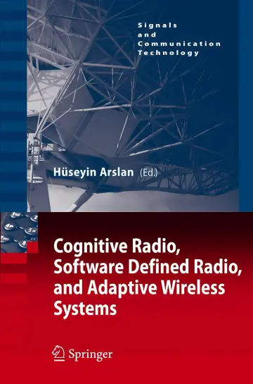 Cover of Cognitive Radio, Software Defined Radio, and Adaptive Wireless Systems