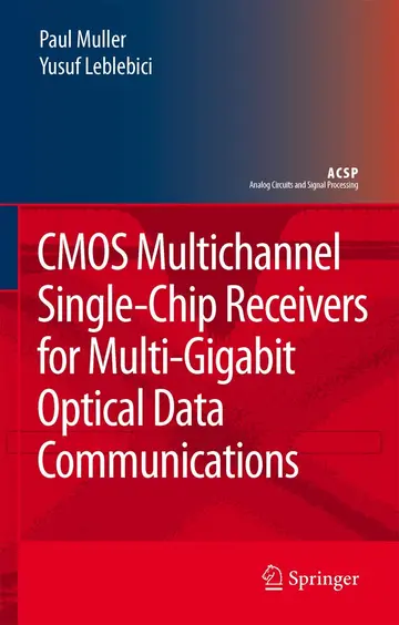 Cover of Cmos Multichannel Single Chip Receivers for Multi Gigabit Optical Data Communications
