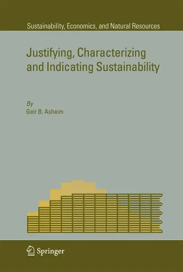 Cover of Justifying, Characterizing and Indicating Sustainability