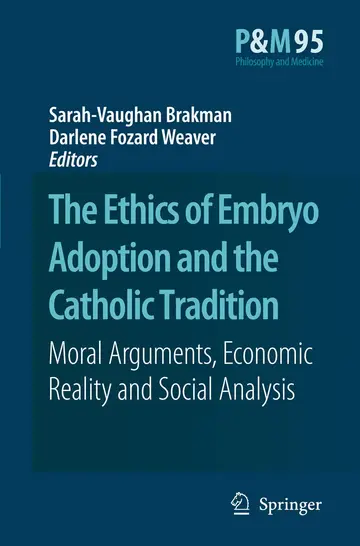 Cover of The Ethics of Embryo Adoption and the Catholic Tradition