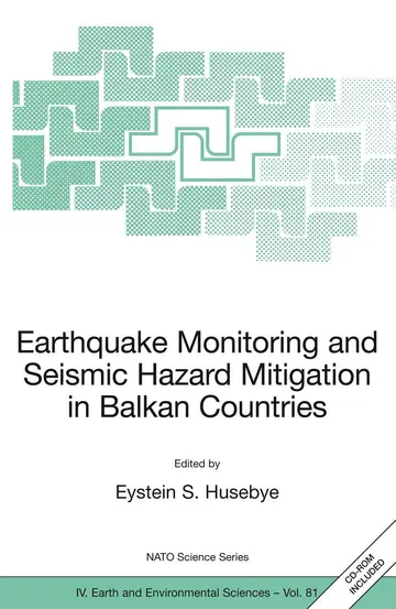 Cover of Earthquake Monitoring and Deismic Hazard Mitigation in Balkan Countries