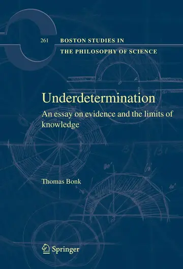 Cover of Underdetermination an Essay on Evidence and the Limits of Natural Knowledge (Hb 2008)