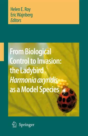 Cover of From Biological Control to Invasion, the Ladybird Harmonia Axyridis as a Model Species