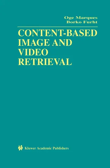 Cover of Content-Based Image and Video Retrieval