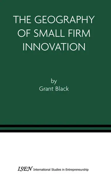 Cover of The Geography of Small Firm Innovation