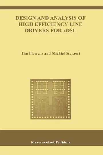 Cover of Design and Analysis of High Efficiency Line Drivers for xDSL
