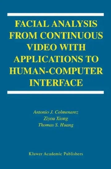 Cover of Facial Analysis from Continuous Video with Applications to Human-Computer Interface
