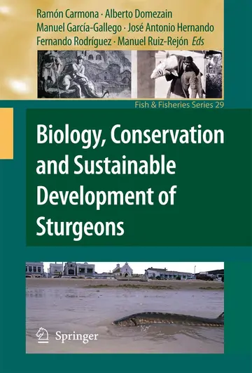 Cover of Biology, Conservation and Sustainable Development of Sturgeons