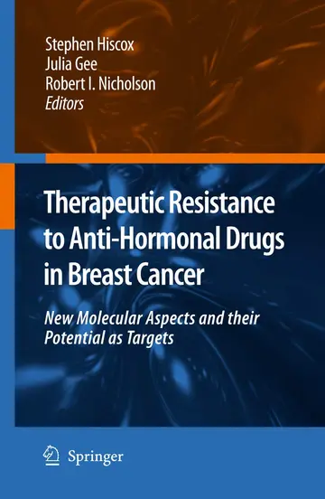 Cover of Therapeutic Resistance to Anti-Hormonal Drugs in Breast Cancer