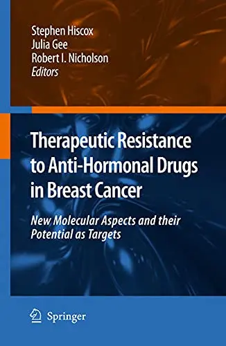 Cover of Therapeutic Resistance to Antihormonal Drugs in Breast Cancer