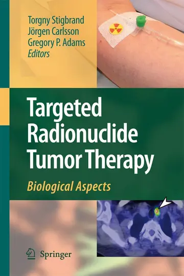Cover of Targeted Radionuclide Tumor Therapy