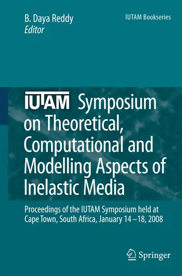 Cover of Iutam Symposium on Theoretical, Computational and Modelling Aspects of Inelastic Media (hb)