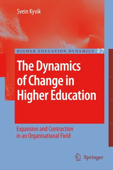 Cover of The Dynamics of Change in Higher Education