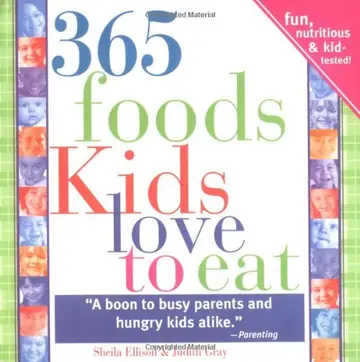 Cover of 365 Foods Kids Love to Eat