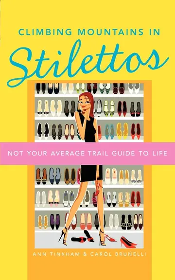 Cover of Climbing Mountains in Stilettos