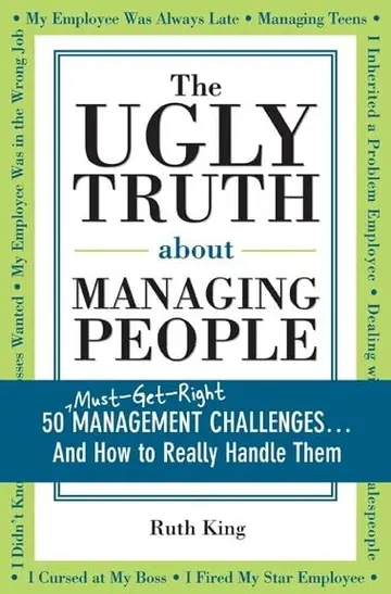 Cover of The Ugly Truth about Managing People