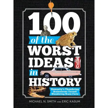 Cover of 100 of the Worst Ideas in History