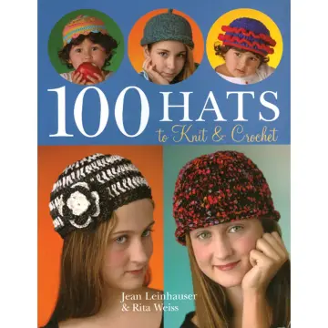 Cover of 100 Hats to Knit & Crochet