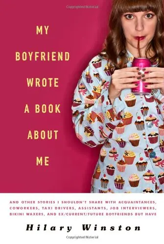 Cover of My Boyfriend Wrote a Book About Me